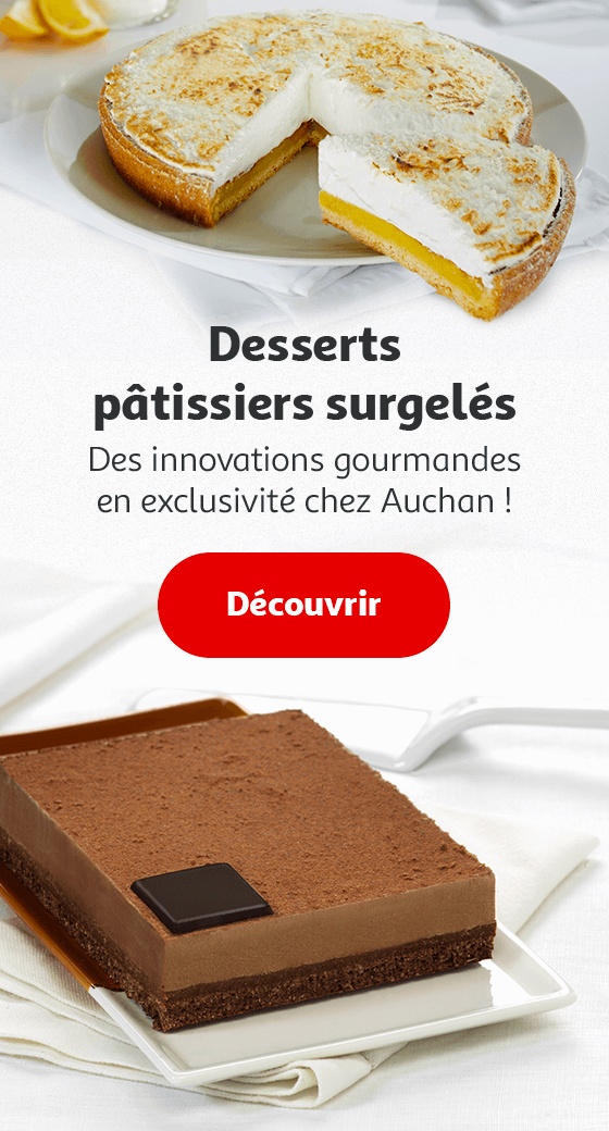 Desserts pâtissiers surgelés, Des innovations gourmandes en exclusivité chez Auchan !