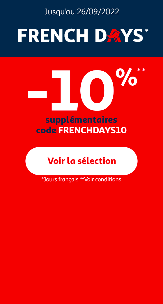 French Days : jusqu'à -10% supplémentaires* code FRENCHY10